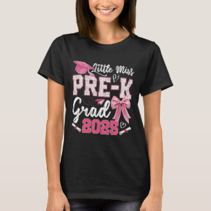 T-shirt Little Miss Pré-k Grad 2025 Coquette Préscolaire G