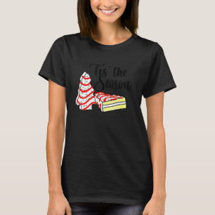 T-shirt Little Tis' Season Christmas Tree Cakes Debbie