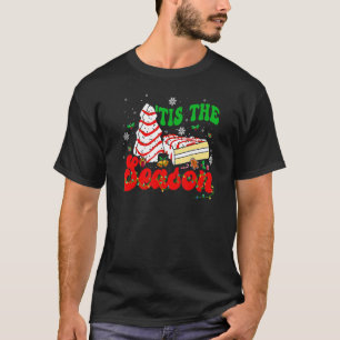 T-shirt Little Tis' Season Christmas Tree Cakes Debbie