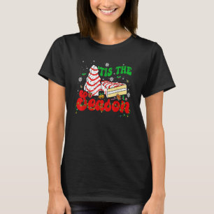 T-shirt Little Tis' Season Christmas Tree Cakes Debbie