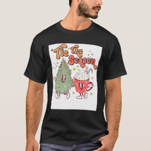 T-shirt Little Tis' The Season Christmas Tree Cakes Coffee