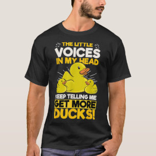 T-shirt Little Voices Obtenez plus Canards Rubber Duck Cla