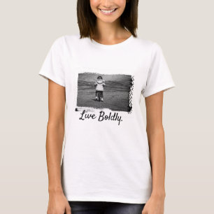 T-shirt "Live Bold"