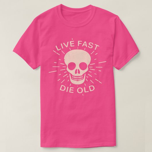 T-shirt Live fast die vieux slogan Life cite (Design devant)