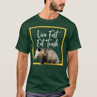 T-shirt Live fast eat trash1