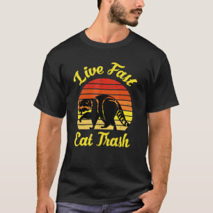 T-shirt Live Fast Eat Trash Awesome Raccoon Camping Vintag