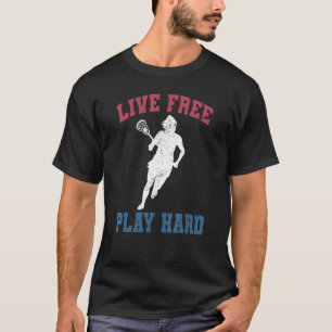 T-shirt Live Free Jouer Dur Femme Lacrosse Lecteur Lax Gr