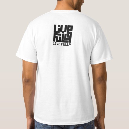 T-shirt Live fully (Dos)