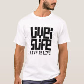 T-shirt Live is life (Devant)
