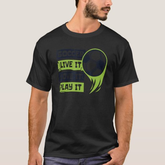 T-shirt Live It Love It Play It Goal Keeper Futbol Fußball (Devant)