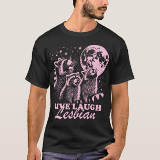 T-shirt Live Lauder Lesbian Funny Raccoon Lesbian Lgbtq Pr