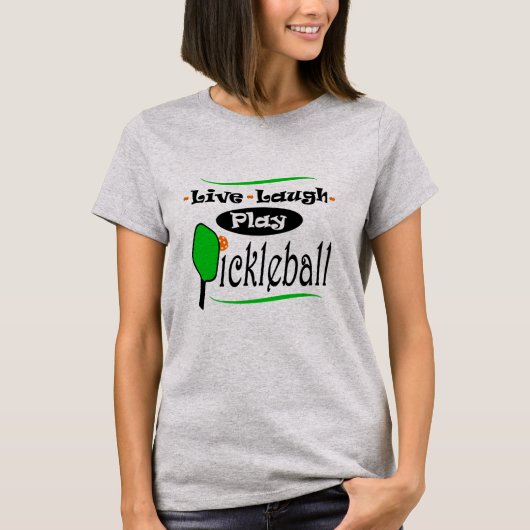 T-shirt Live Laugh Jouer Pickleball Pickle ball Joueurs Gi (Devant)