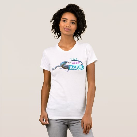 T-shirt Live Laugh Lizard (Devant entier)