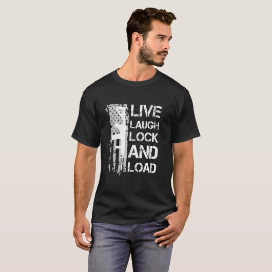T-shirt Live Laugh Lock And Load 2a Distressed Flag (Devant entier)