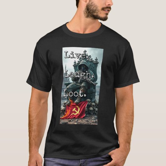 T-shirt Live Laugh Loot Warlord Throne Skull Decor Burning (Devant)