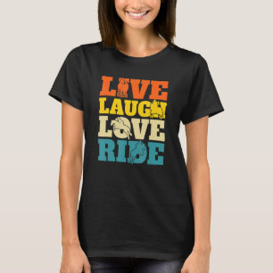 T-shirt Live Laugh Love Ride Equestre Équitation équitatio
