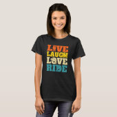 T-shirt Live Laugh Love Ride Equestre Équitation équitatio (Devant entier)