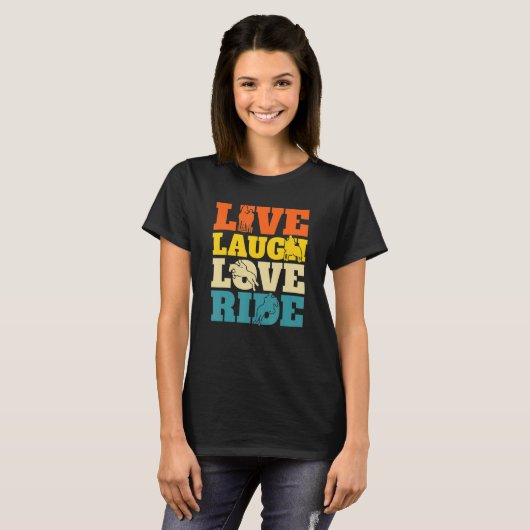 T-shirt Live Laugh Love Ride Equestre Équitation équitatio (Devant entier)