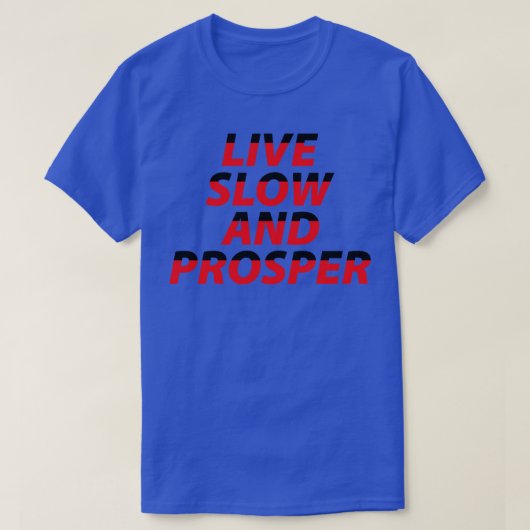 T-shirt Live Lent et Prospère (Design devant)