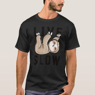 T-shirt Live Lent Mets Enfants Ralentir Pas De Rush Sloth