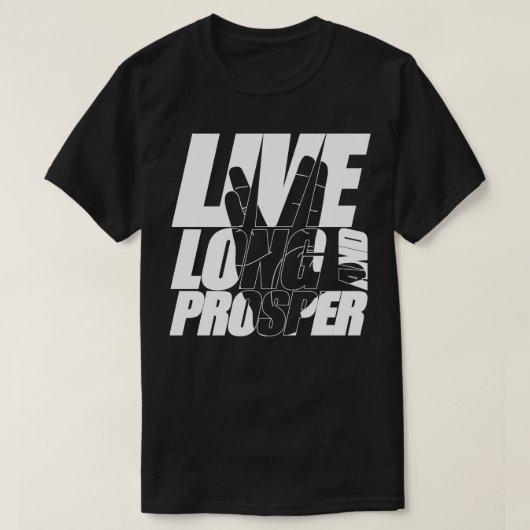 T-shirt LIVE LONG AND PROSPER Citation Mème slogan avec si (Design devant)