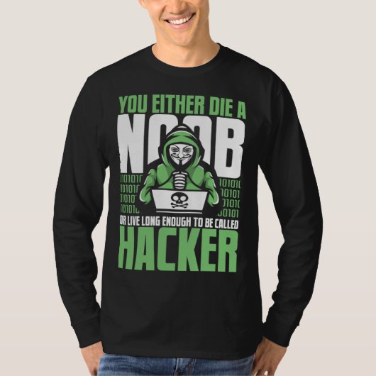 T-shirt Live Long Enough To Be Called Hacker Ethical Hacki (Devant)