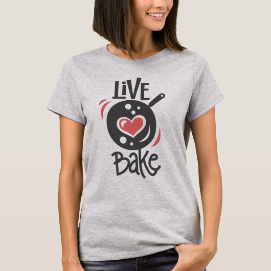 T-shirt Live Love Bake (Devant)