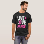 T-shirt Live Love Danse Ballet (Devant entier)