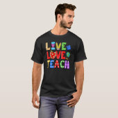 T-shirt Live Love Enseigner Amour Professeur Love Dire Ap (Devant entier)