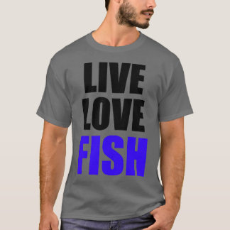 T-shirt Live Love Fish 2