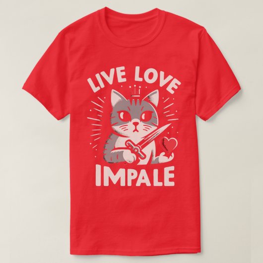 T-shirt Live Love Impale Drôle Chat (Design devant)
