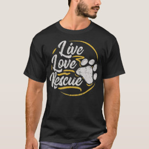 T-shirt Live Love Secourt - Amoureux des chiens Adopter un
