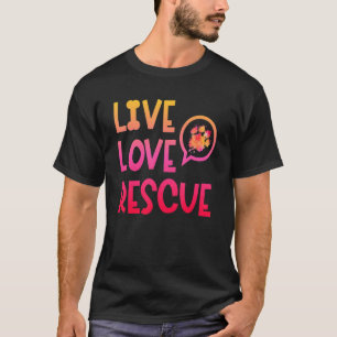 T-shirt Live Love Secourt Aquarelle Chien Paw Animal Shelt