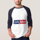 T-shirt LIVE MAD – Bold Minimal Modern Typography Design (Devant)