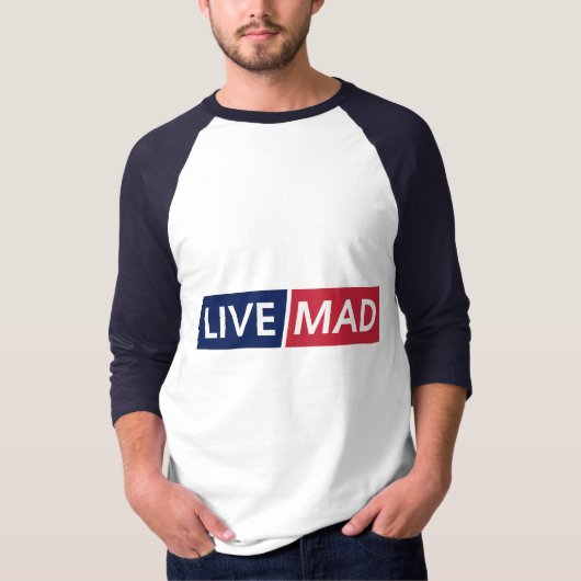 T-shirt LIVE MAD – Bold Minimal Modern Typography Design (Devant)
