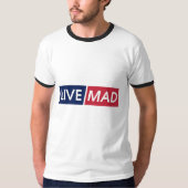 T-shirt LIVE MAD – Bold Minimal Modern Typography Design (Devant)