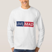 T-shirt LIVE MAD – Bold Minimal Modern Typography Design (Devant)