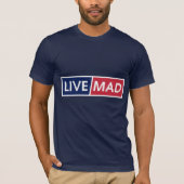 T-shirt LIVE MAD – Bold Minimal Modern Typography Style B (Devant)