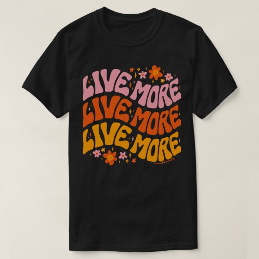 T-shirt Live More (Design devant)