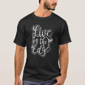 T-shirt Live On The Edge Femme Figure Skater Ice Skat (Devant)