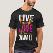 T-shirt Live rire amour célébrer Diwali (Devant)