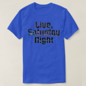 T-shirt Live Saturday Night (Design devant)