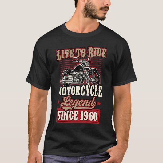 T-shirt Live To Ride Motorcycle Legend Depuis 1960 Biker B (Devant)