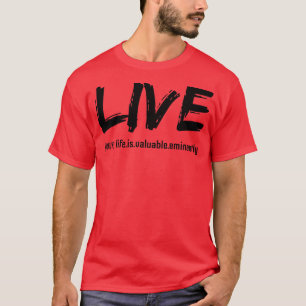 T-shirt LIVE your life is éminemment black text