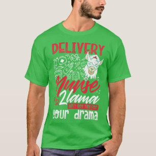 T-shirt Livraison amusante Infirmière llama Drama