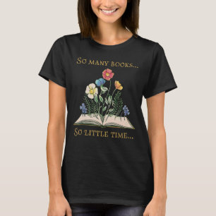 T-shirt Livre avec Flower So Many Livres Little Time Loto