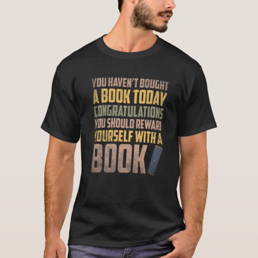 T-shirt Livre félicitations vous devriez vous récompenser  (Devant)