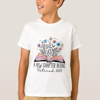 T-shirt Livre floral Un nouveau chapitre commence Retraité