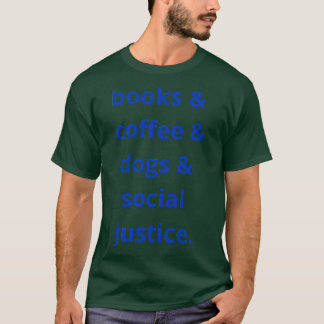 T-shirt Livres Et Café, Chiens Et Justice Sociale 41