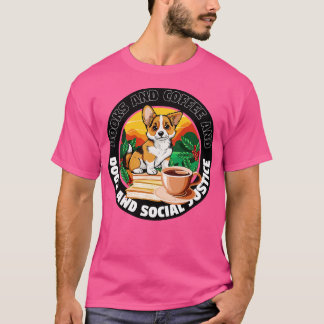T-shirt livres et café et chiens et justice sociale 67